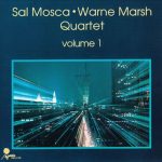 Warne Marsh, Sal Mosca Quartet