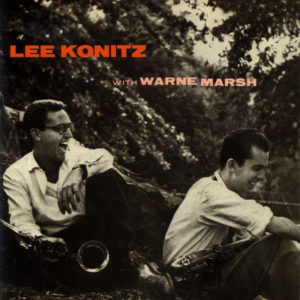 Lee Konitz With Warne Marsh by Lee Konitz